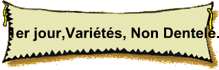 1er jour,Varits, Non Dentel.