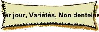 1er jour, Varits, Non dentels.